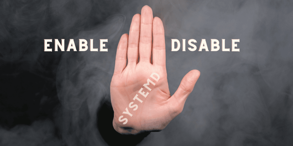 How-To-Enable-and-Disable-Services-Using-SystemD